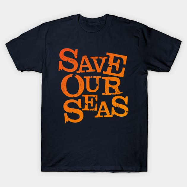 Save Our Seas (v1) T-Shirt by bluerockproducts